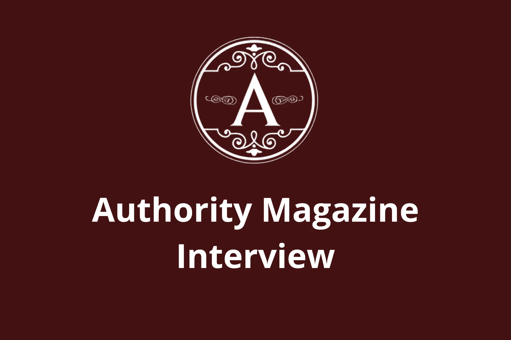 Authority Magazine Interview